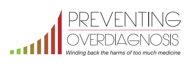 Read more about the article Too Much Medicine Symposium and Preventing Overdiagnosis Conference: Better Together
